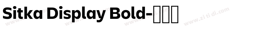 Sitka Display Bold字体转换